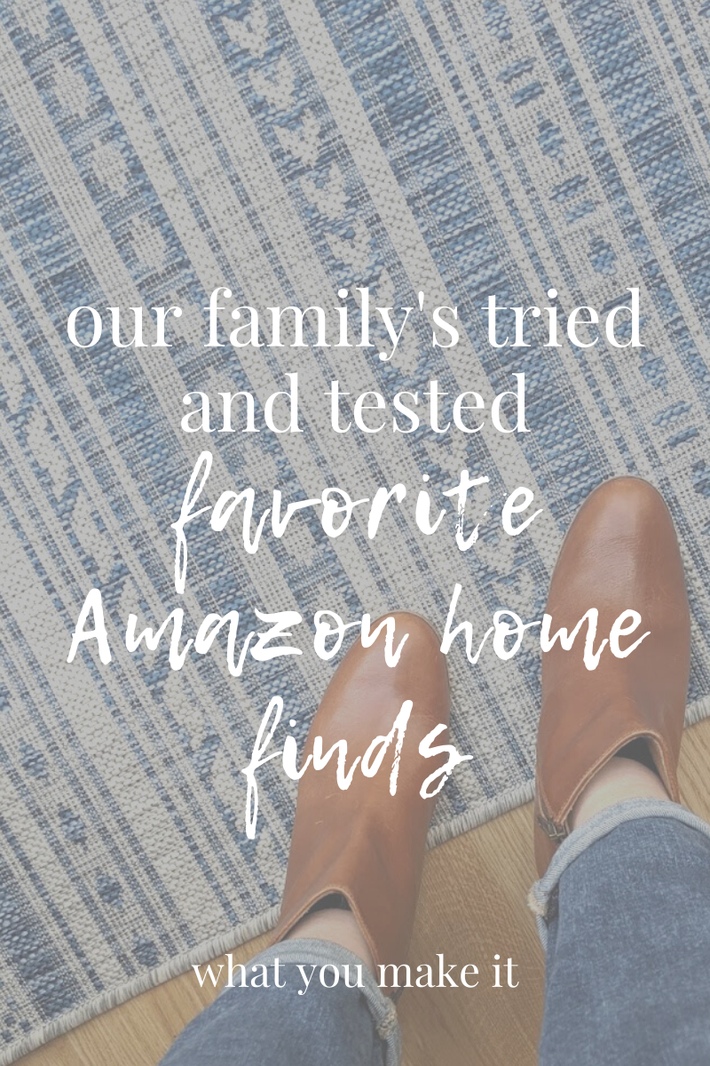 Text: Our Family's Tried and Tested Favorite Amazon Home Finds
