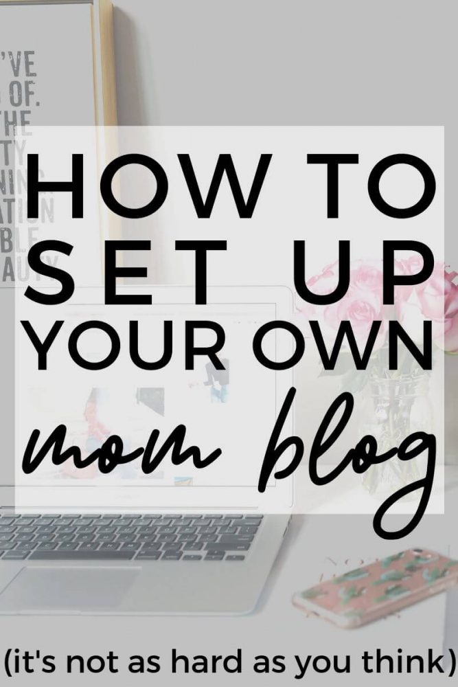 How to set up your own mom blog text with laptop and pretty desk
